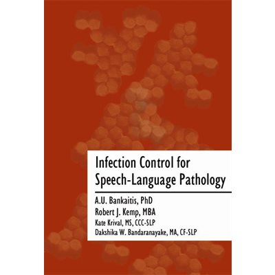 Infection Control for Speech-Language Pathology Infection Control for Speech-Language Pathology